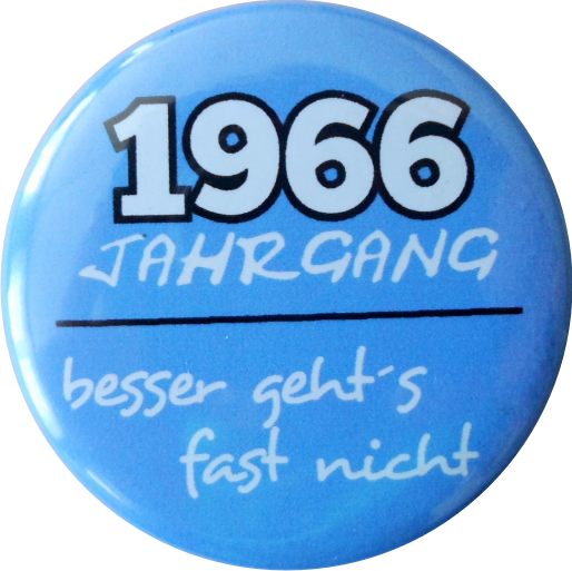 Geburtstagsbutton Jg 66 besser gehts nicht! blau